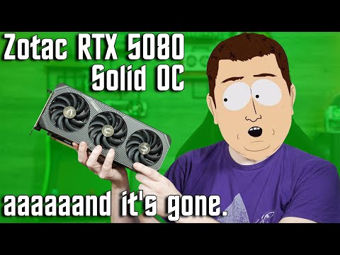 The RTX 5080, Zotac Solid OC Overclocking, and the Paper Launch