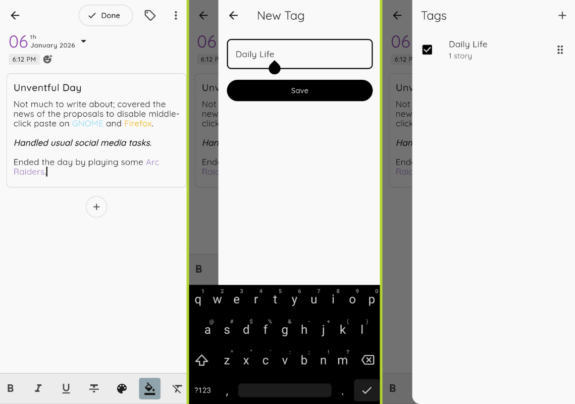 from left to right: storypad new journal (or note) entry, new tag creation, and tag assignment
